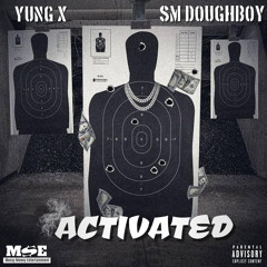 Activated (ft SM DoughBoy)