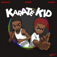 thaHomey & Dirtyiceboyz - Karaté Kid (Slowed)