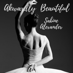 Akwardly Beautiful