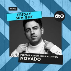 Perfect Havoc Hour Mix with Novado