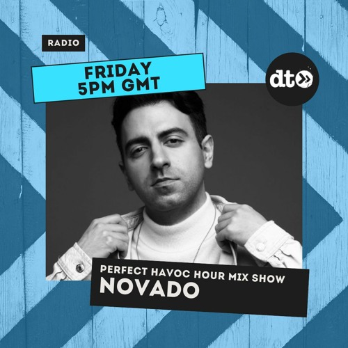 Perfect Havoc Hour Mix with Novado