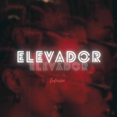 ELEVADOR - MENOR MC X CJ Type Beat