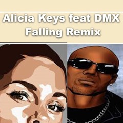 ALICIA KEYS FT DMX - FALLING REMIX