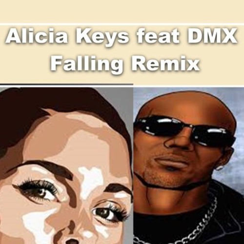 ALICIA KEYS FT DMX - FALLING REMIX