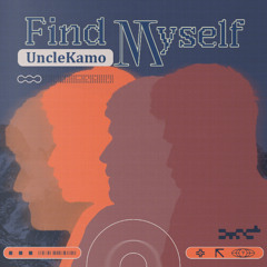 FIND MYSELF