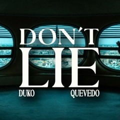 DJ OSVALDO - DON'T LIE x DUKI Ft QUEVEDO x REMIX