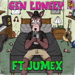 Gen Lonely ft. JUMEX