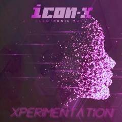 Xperimentation Part I