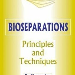 Bioseparations Principles And Techniques By B Sivasankar Ebook Free Download