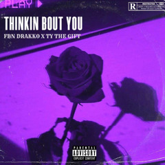 Thinking Bout You(Feat. T.Y The Gift)
