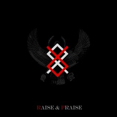 Raise and Praise