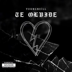 TE OLVIDE YoungNeill x Rxsty