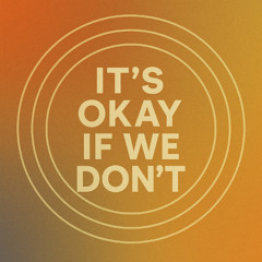 If We Dont