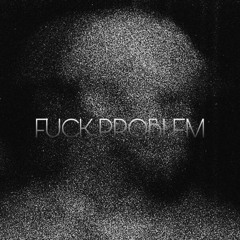 DJ EDGHAR - FUCK PROBLEM