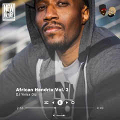 African Hendrix II...Another African Diaspora Mix by DJ Yinka Diz