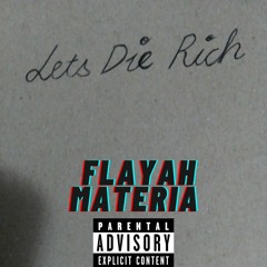 Lets Die Rich