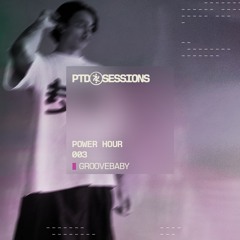 POWER HOUR 003 - GROOVEBABY