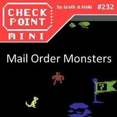 Checkpoint Mini #232 - Mail Order Monsters