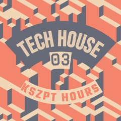 Tech House 03 - KSZPT Hours