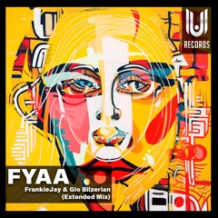 FYAA - FrankieJay & Gio Bilzerian (Extended Mix)