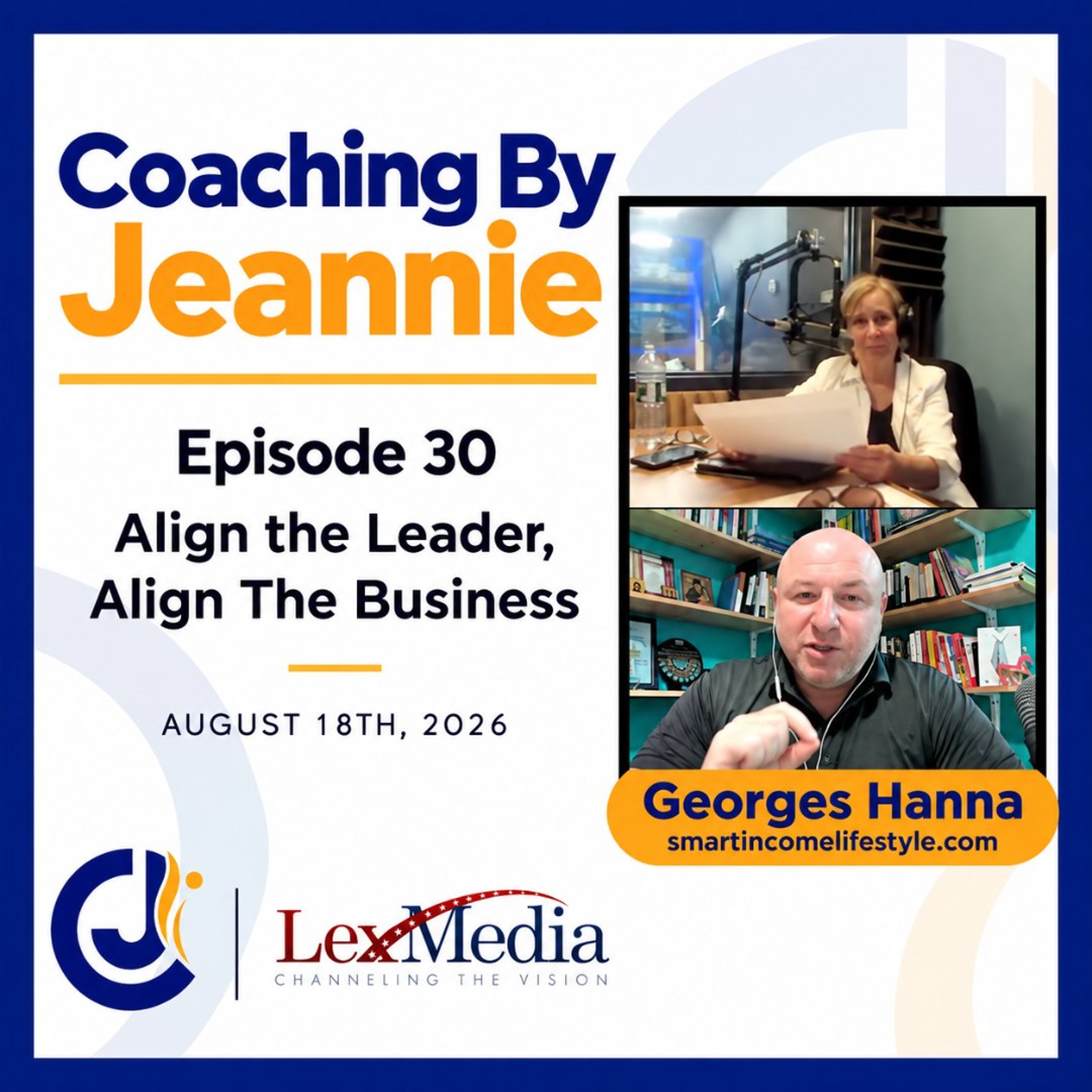 Coaching By Jeannie | Episode 30: Align the Leader, Align the Business with Georges Hanna episode artwork
