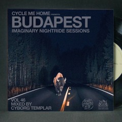 vol46 mixed by CYBORG TEMPLAR // BUDAPEST