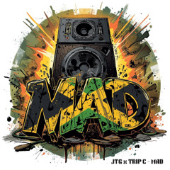 JTG x TRIP C - MAD