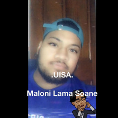 UISA HE ME’A MAMAHI - MALONI SOANE LAMA