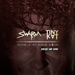 SWARM & TINYKVT vs Svet & Vicent Ballester - Devil's At Your Door (DeeJay Dan Demo) #DeepHouse #Deep