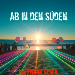 Buddy - Ab In Den Süden [Hardtekk Remix]