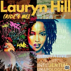 Lauryn Hill (Ride 4 Me)