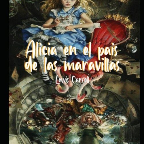 eBook❤️PDF⚡️ Alicia en el paÃ­s de las maravillas (Spanish Edition)