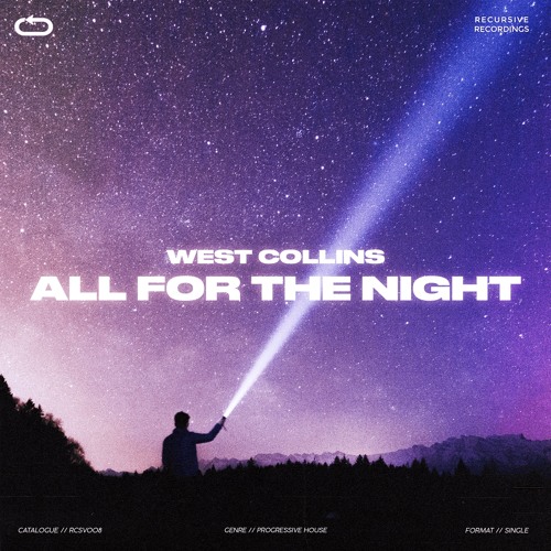 West Collins - All For The Night