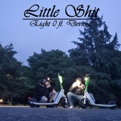 Little Shit (feat. Devious)
