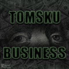 TOMSKU - BUSINESS