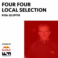 Local Selection 126: DJ OPTIK