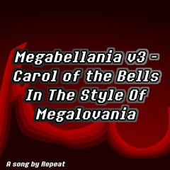 Megabellania v3 - Carol of the Bells ITSO Megalovania