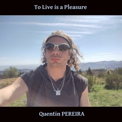 To Live Is A Pleasure