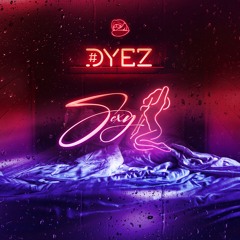 Dyez - Sexy - Asprod