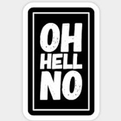 hell no