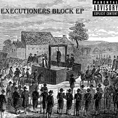 4. Executioners Block (prod. Dune Beats)