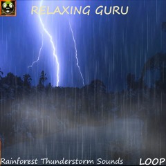 Amazon Rainforest Thunderstorm | Rain Sounds and Loud Thunderclap Sound Effects for Sleep - LOOP