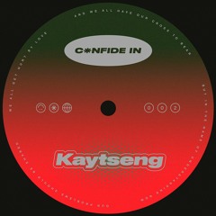 CONFIDE IN KAYTSENG (002)