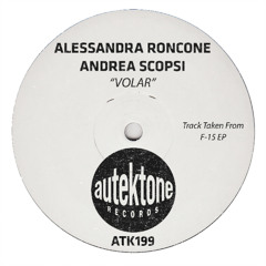 Alessandra Roncone, Andrea Scopsi "Volar" (Original Mix)(Preview)(Taken from F-15 Ep)(Out 24/10/25)