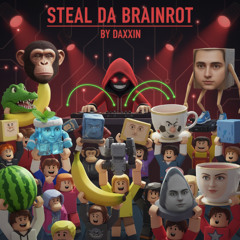 Steal Da Brainrot