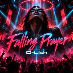 Falling Prayer