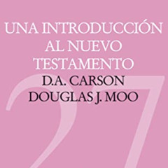 [VIEW] PDF 📒 Una introducción al Nuevo Testamento (Colección Teológica Contemporánea
