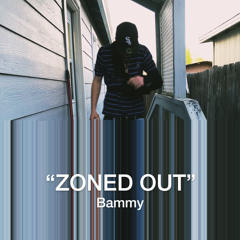 ZONED OUT