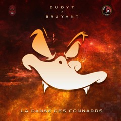DUDYT x BRUYANT - LA DANSE DES CONNARDS (300 ABO'S)
