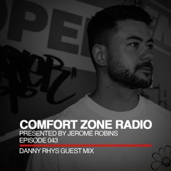 Comfort Zone Radio Episode 043 - Danny Rhys Guest Mi‪x